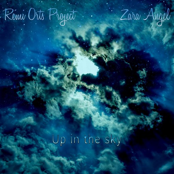 Rémi-Orts-Project-&-Zara-Angel—up-in-the-sky